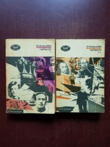 Albert Thibaudet - Reflectii, 2 volume