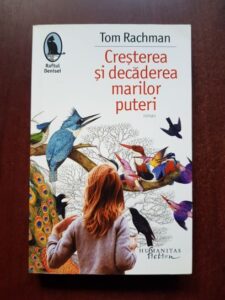 Tom Rachman - Cresterea si decaderea marilor puteri