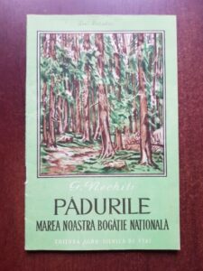 G. Neghiti - Padurile, marea noastra bogatie nationala