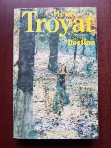 Henri Troyat - Destine