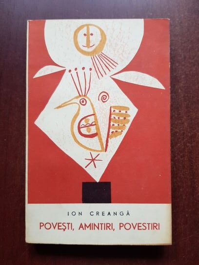 Ion Creanga - Povesti, amintiri, povestiri (1965)