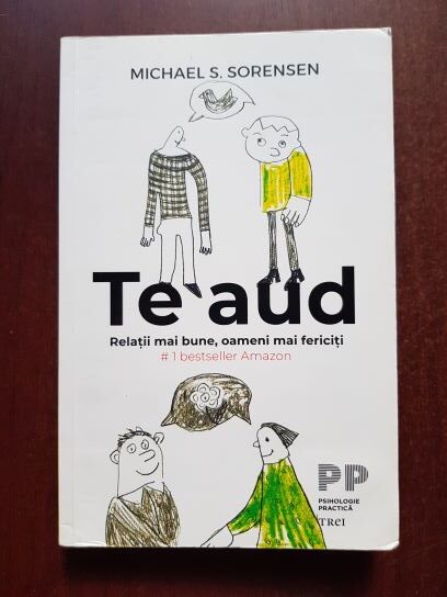 Michael Sorensen - Te aud. Relatii mai bune, oameni mai fericiti