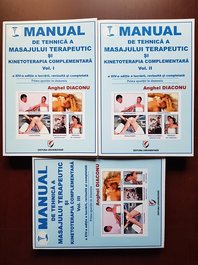 Anghel Diaconu - Manual de tehnica a masajului terapeutic si kinetoterapia complementara 3 volume