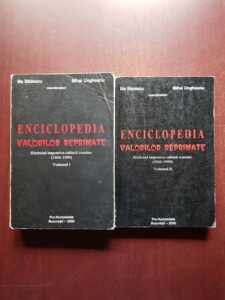 Ilie Badescu, Mihai Ungheanu - Enciclopedia valorilor reprimate. Razboiul impotriva culturii romane (1944-1999) 2 volume