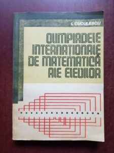 I. Cuculescu - Olimpiadele internationale de matematica ale elevilor