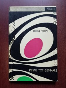Edmond Nicolau - Peste tot semnale