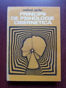 Mihai Golu - Principii de psihologie cibernetica