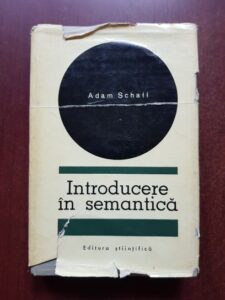 Adam Schaff - Introducere in semantica (1966, editie cartonata)