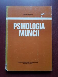 Petre Pufan - Psihologia muncii (1978, cu dedicatia si autograful autorului)