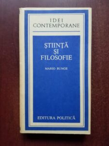 Mario Bunge - Stiinta si filosofie