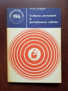 Pavel Muresan - Invatarea permanenta si perfectionarea cadrelor