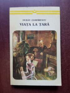 Duiliu Zamfirescu - Viata la tara
