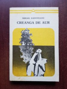 Mihail Sadoveanu - Creanga de aur