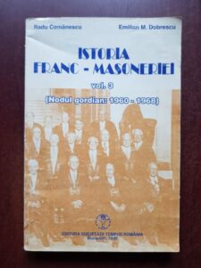 Radu Comanescu, Emilian M. Dobrescu - Istoria Franc-Masoneriei, volumul 3 (Nodul gordian: 1960-1968)