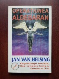 Jan Van Helsing - Operatiunea Aldebaran. Contacte cu oameni dintr-un alt sistem solar