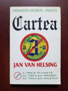 Jan Van Helsing - Organizatii secrete. Profetii. Cartea a 3-a
