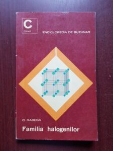 Constantin Rabega - Familia halogenilor (1967, cu autograful si dedicatia autorului)