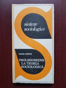 Traian Herseni - Prolegomene la teoria sociologica