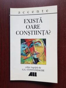 G. G. Constandache - Exista oare constiinta? (1997, cu autograful si dedicatia editorului si traducatorului))
