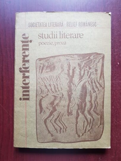 Interferente. Studii literare, poezie si proza (1977)