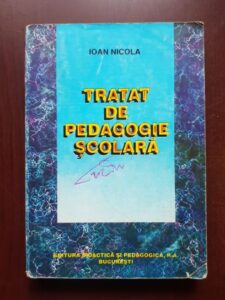 Ioan Nicola - Tratat de pedagogie scolara