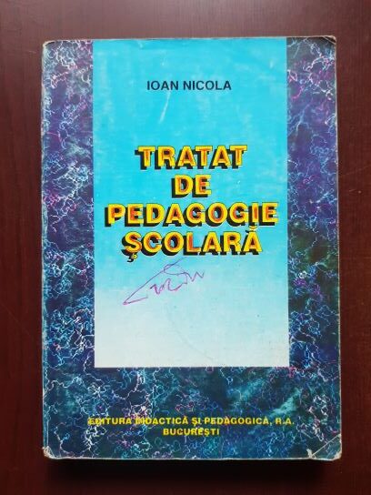 Ioan Nicola - Tratat de pedagogie scolara