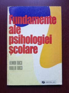 Filimon Turcu, Aurelia Turcu - Fundamente ale psihologiei scolare