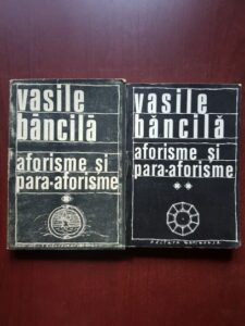 Vasile Bancila - Aforisme si para-aforisme 2 volume
