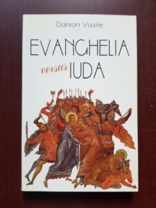 Danion Vasile - Evanghelia versus Iuda