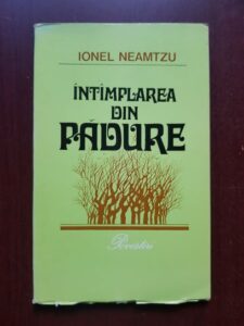 Ionel Neamtzu - Intamplarea din padure (1977)