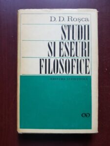 D. D. Rosca - Studii si eseuri filosofice