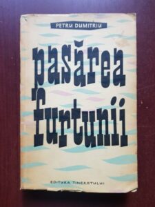 Petru Dumitriu - Pasarea furtunii (1957)