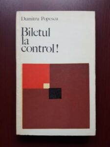 Dumitru Popescu - Biletul la control! (1968, prima editie)