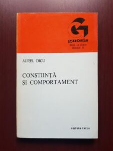 Aurel Dicu - Constiinta si comportament