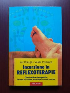 Ion Chiruta, Vasile Postolica - Incursiune in reflexoterapie