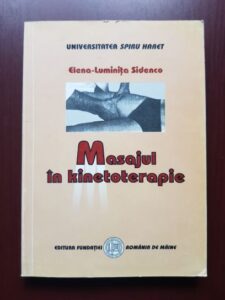 Elena Luminita Sidenco - Masajul in kinetoterapie (contine sublinieri)