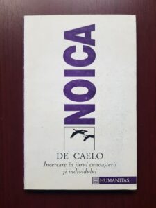 Constantin Noica - De Caelo. Incercare in jurul cunoasterii si individului (contine sublinieri)