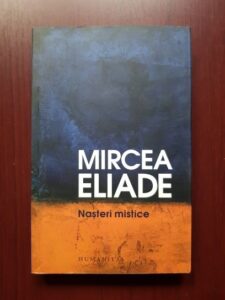 Mircea Eliade - Nasteri mistice (2013)
