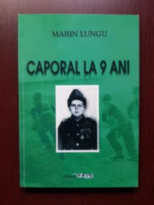 Marin Lungu - Caporal la 9 ani