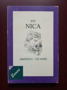 Ion Nica - Eminescu. Vis animi