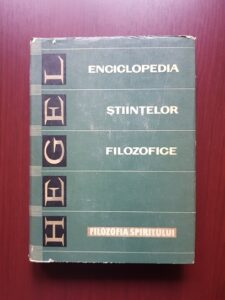 Georg Wilhelm Friedrich Hegel - Enciclopedia stiintelor filozofice. Filozofia spiritului