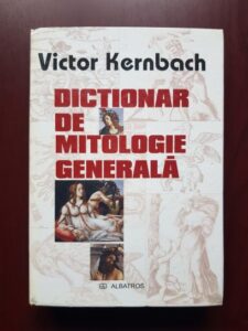 Victor Kernbach - Dictionar de mitologie generala (2004, editie cartonata)