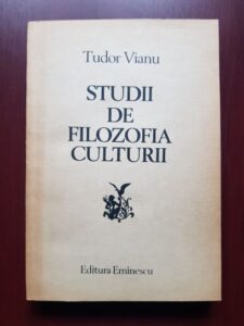Tudor Vianu - Studii de filozofia culturii