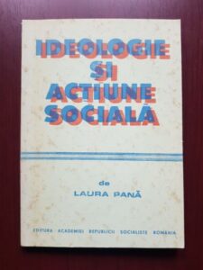 Laura Pana - Ideologie si actiunea sociala