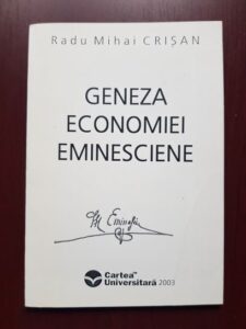 Radu Mihai Crisan - Geneza economiei eminesciene