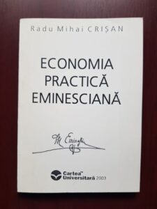 Radu Mihai Crisan - Economia practica eminesciana