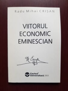 Radu Mihai Crisan - Viitorul economic eminescian