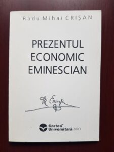 Radu Mihai Crisan - Prezentul economic eminescian