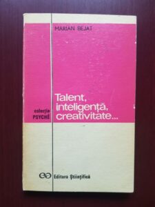 Marian Bejat - Talent, inteligenta, creativitate...