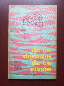 Alexandru Pescaru - De ce dormim, de ce visam